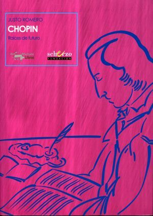 CHOPIN, RAICES DE FUTURO