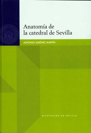 ANATOMIA DE LA CATEDRAL DE SEVILLA