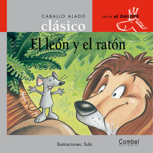 EL LEON Y EL RATON ( COL. CABALLO ALADO. SER. AL GALOPE )