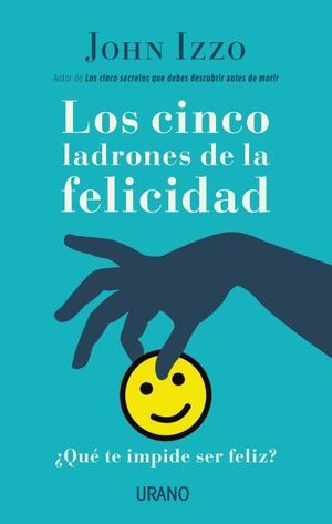 CINCO LADRONES DE LA FELICIDAD, LOS