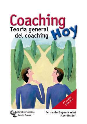 COACHING HOY. TEORIA GENERAL DEL COACHING