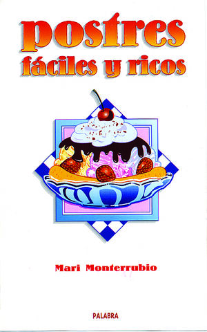 POSTRES FÁCILES Y RICOS.