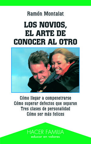 LOS NOVIOS. EL ARTE DE CONOCER AL OTRO