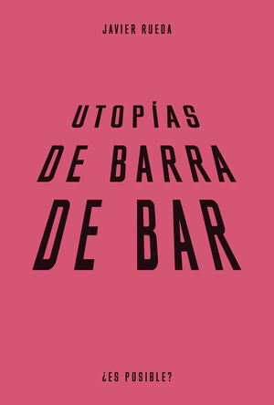 UTOPIAS DE BARRA DE BAR