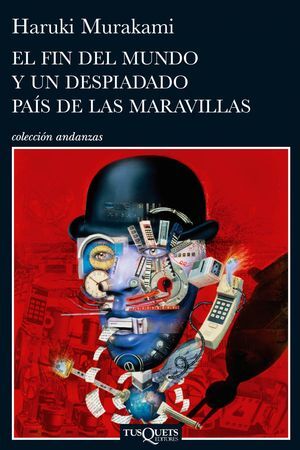 FIN DEL MUNDO Y UN DESPIADADO PAÍS DE LAS MARAVILLAS, EL_