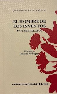 EL HOMBRE DE LOS INVENTOS Y OTROS RELATOS