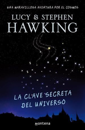 LA CLAVE SECRETA DEL UNIVERSO (LA CLAVE SECRETA DEL UNIVERSO 1)