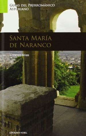 Nº 2 - ARTE PRERROMANICO SANTA MARIA DE NARANCO