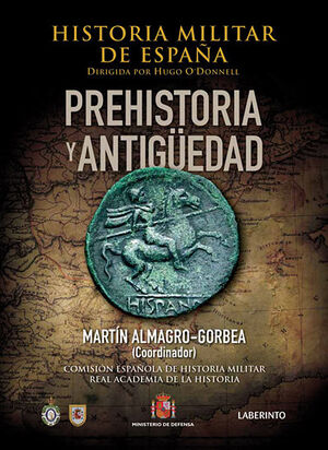 HISTORIA MILITAR ESPAÑA PREHISTORIA Y ANTIGÜEDAD