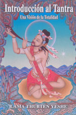 INTRODUCCIÓN AL TANTRA LA VISIÓN DE LA TOTALIDAD