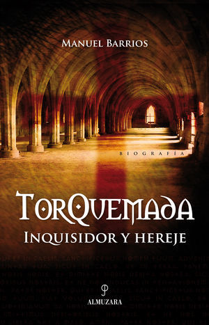TORQUEMADA.INQUSIDOR Y HEREJE