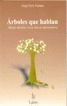 ÁRBOLES QUE HABLAN