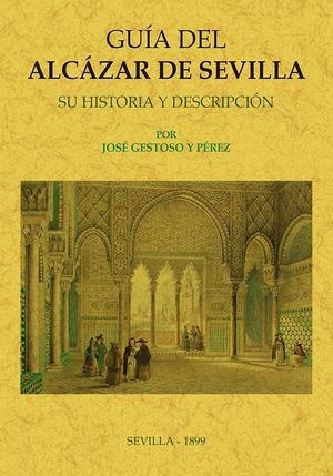GUIA DEL ALCAZAR DE SEVILLA