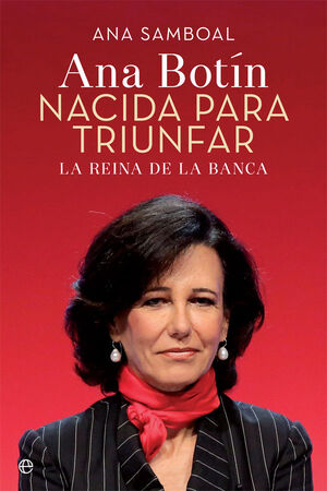 ANA PATRICIA BOTIN. NACIDA PARA TRIUNFAR