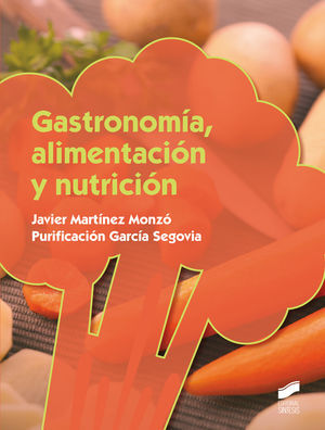 GASTRONOMÍA, ALIMENTACIÓN Y NUTRICIÓN