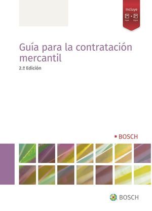 GUÍA PARA LA CONTRATACIÓN MERCANTIL, 2ª EDICIÓN, J