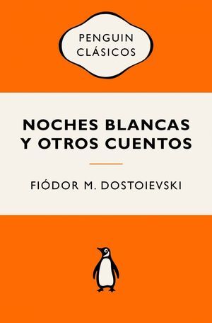 NOCHES BLANCAS Y OTROS CUENTOS