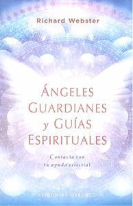ANGELES GUARDIANES Y GUIAS ESPIRITUALES