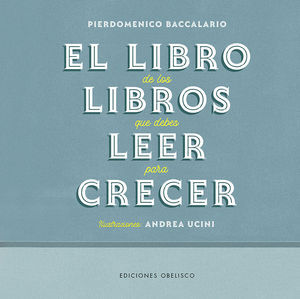 EL LIBRO DE LOS LIBROS QUE DEBES LEER PARA CRECER