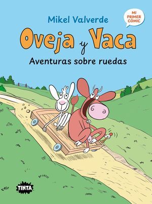 OVEJA Y VACA. AVENTURAS SOBRE RUEDAS
