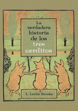 VERDADERA HISTORIA DE LOS TRES CERDITOS, LA