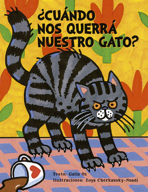 ¿CUÁNDO NOS QUERRÁ NUESTRO GATO
