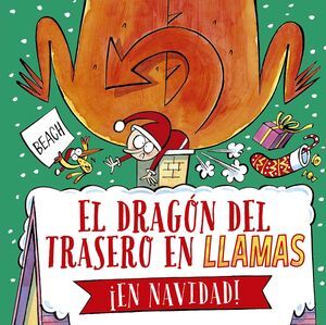 EL DRAGÓN DEL TRASERO EN LLAMAS,¡EN NAVIDAD!
