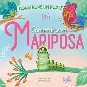 CONVERTIRSE EN MARIPOSA. CONSTRUYE UN PUZZLE