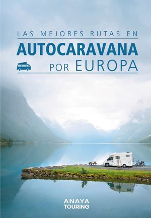 RUTAS AUTOCARAVANA EUROP