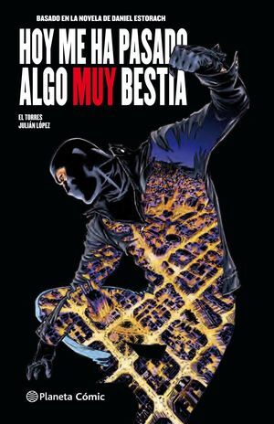 HOY ME HA PASADO ALGO MUY BESTIA (CÓMIC) Nº 01/03