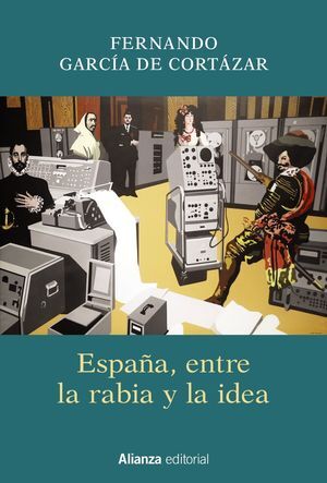 ESPAÑA DE LA RABIA Y DE LA IDEA