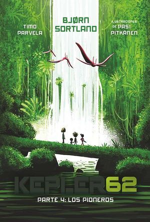 KEPLER62. PARTE 4: LOS PIONEROS