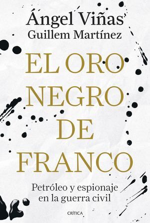EL ORO NEGRO DE FRANCO