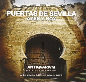 PUERTAS DE SEVILLA. AYER Y HOY