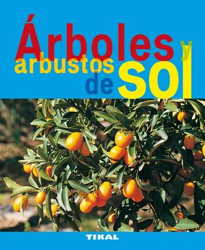 BARBOLES Y ARBUSTOS DE SOL