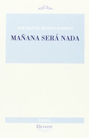 MAÑANA SERÁ NADA