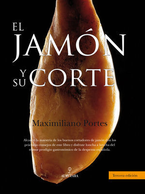 EL JAMÓN Y SU CORTE (4º ED)