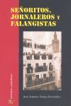 SEÑORITOS, JORNALEROS Y FALANGISTAS