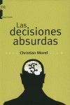 DECISIONES ABSURDAS,LAS