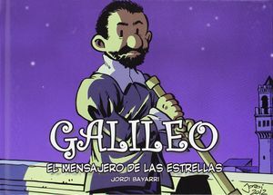 GALILEO, EL MENSAJERO DE LAS ESTRELLAS