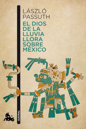 EL DIOS DE LA LLUVIA LLORA SOBRE MEXICO / A 869