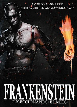FRANKENSTEIN. DISECCIONANDO EL MITO