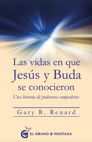 LAS VIDAS EN QUE JESUS Y BUDA SE CONOCIERON