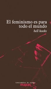 EL FEMINISMO ES PARA TODO EL MUNDO