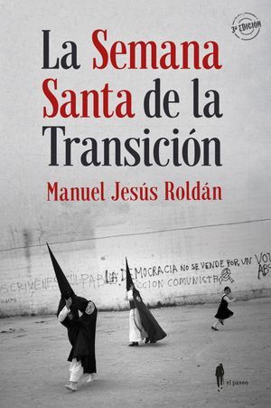 LA SEMANA SANTA DE LA TRANSICIÓN