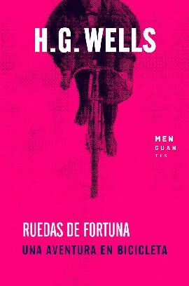RUEDAS DE FORTUNA UNA AVENTURA EN BICICLETA