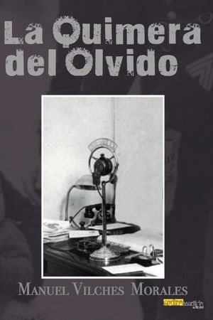 LA QUIMERA DEL OLVIDO