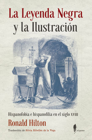 LEYENDA NEGRA Y LA ILUSTRACION,LA