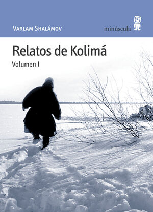 RELATOS DE KOLIMA. VOL. I