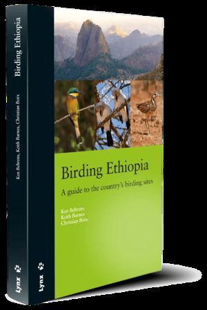 BIRDING ETHIOPIA. A GUIDE TO THE COUNTRY'S BIRDING SITES
